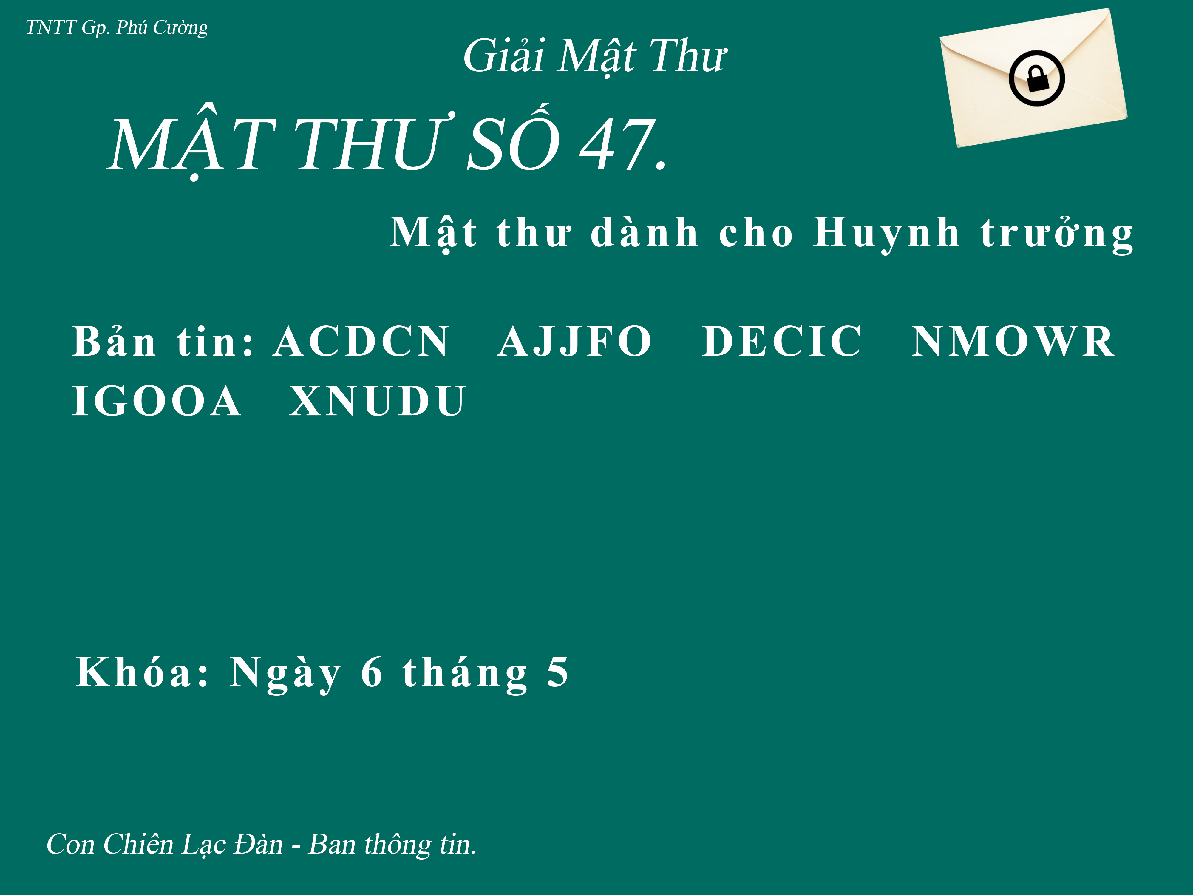 MẬT THƯ SỐ 47
