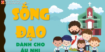 SỐNG ĐẠO DÀNH CHO NGÀNH ẤU PHẦN 1