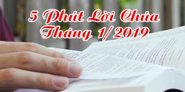5 PHÚT LỜI CHÚA THÁNG 01 2019