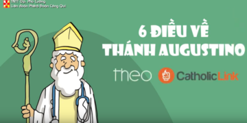 6 Điều về Thánh Augustino