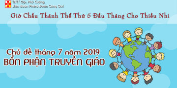GIỜ CHẦU THÁNH THỂ THÁNG 7 NĂM 2019
