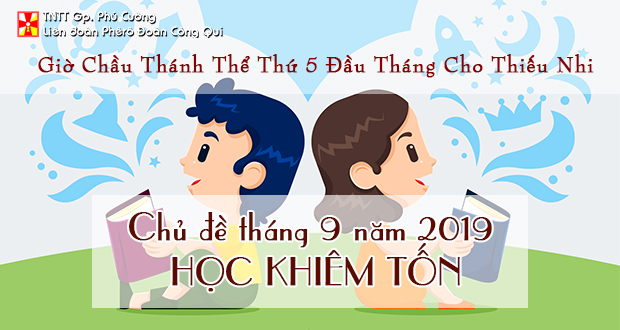 GIỜ CHẦU THÁNH THỂ THÁNG 9/2019