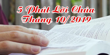 5 PHÚT LỜI CHÚA THÁNG 10/2019