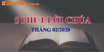 5 PHÚT LỜI CHÚA THÁNG 02/2020