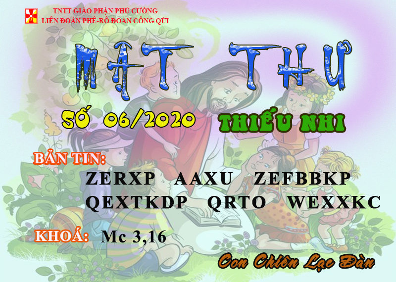 MẬT THƯ SỐ 06/2020 – THIẾU NHI