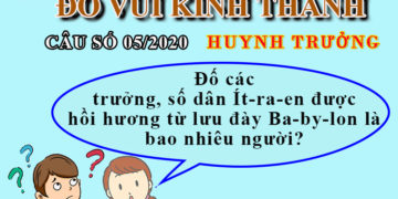 ĐỐ VUI KINH THÁNH – CÂU SỐ 05/2020 HUYNH TRƯỞNG