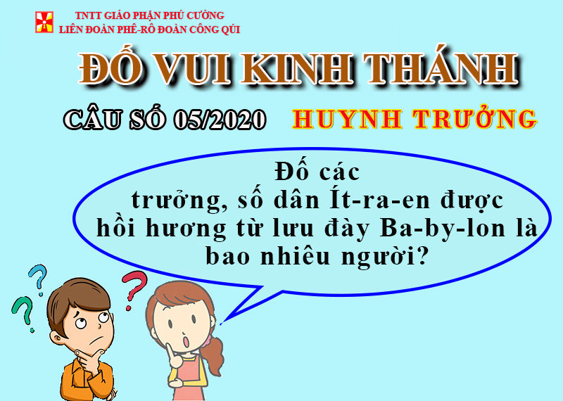 ĐỐ VUI KINH THÁNH – CÂU SỐ 05/2020 HUYNH TRƯỞNG