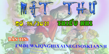 MẬT THƯ SỐ 18/2021 – DÀNH CHO THIẾU NHI