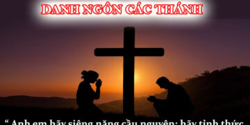 DANH NGÔN CÁC THÁNH