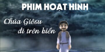 Phim hoạt hình: Chúa Giê-su đi trên biển