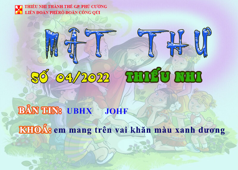 MẬT THƯ SỐ 04/2022 – DÀNH CHO THIẾU NHI