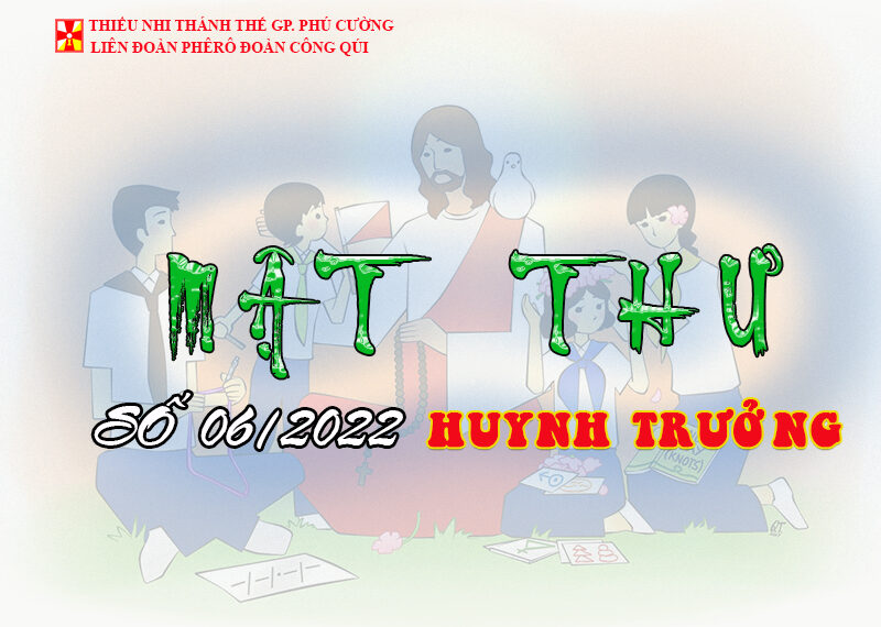 MẬT THƯ SỐ 06/2022 – DÀNH CHO HUYNH TRƯỞNG