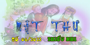 MẬT THƯ SỐ 06/2022 – DÀNH CHO THIẾU NHI