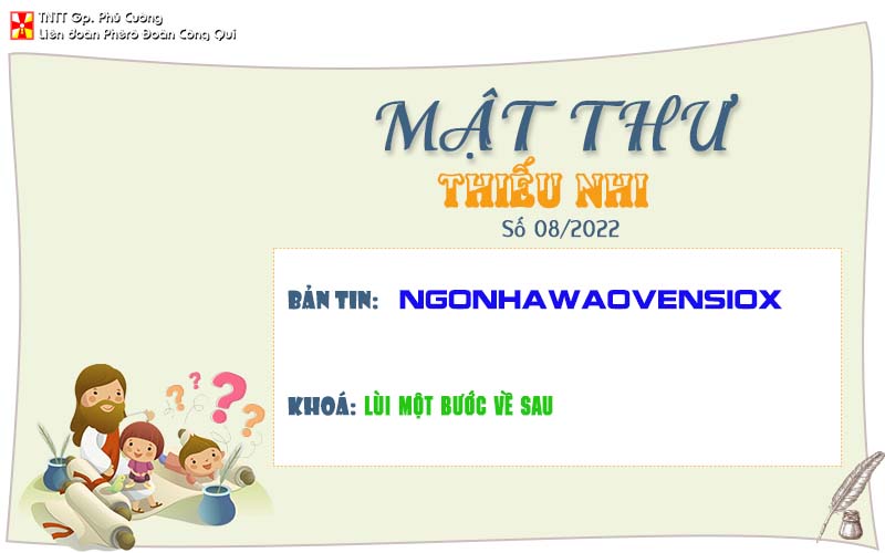 MẬT THƯ 08/2022 – DÀNH CHO THIẾU NHI