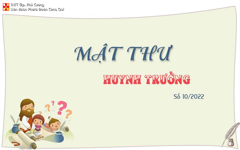 MẬT THƯ SỐ 10/2022 – DÀNH CHO HUYNH TRƯỞNG