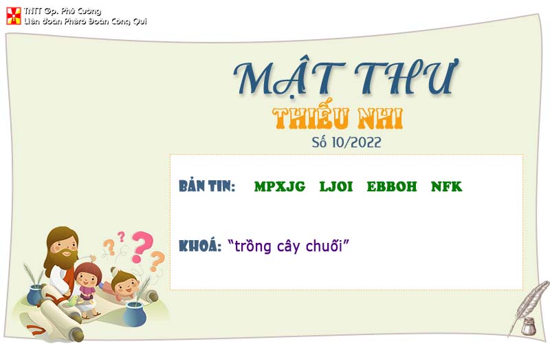 MẬT THƯ SỐ 10/2022 – DÀNH CHO THIẾU NHI