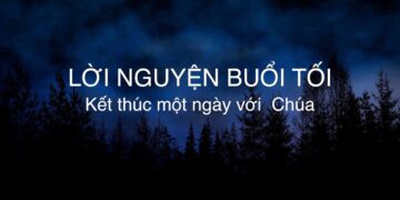 LỜI NGUYỆN BUỔI TỐI