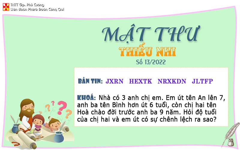 MẬT THƯ SỐ 13/2022 – DÀNH CHO THIẾU NHI