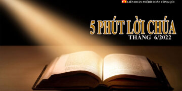 5 PHÚT LỜI CHÚA THÁNG 6/2022