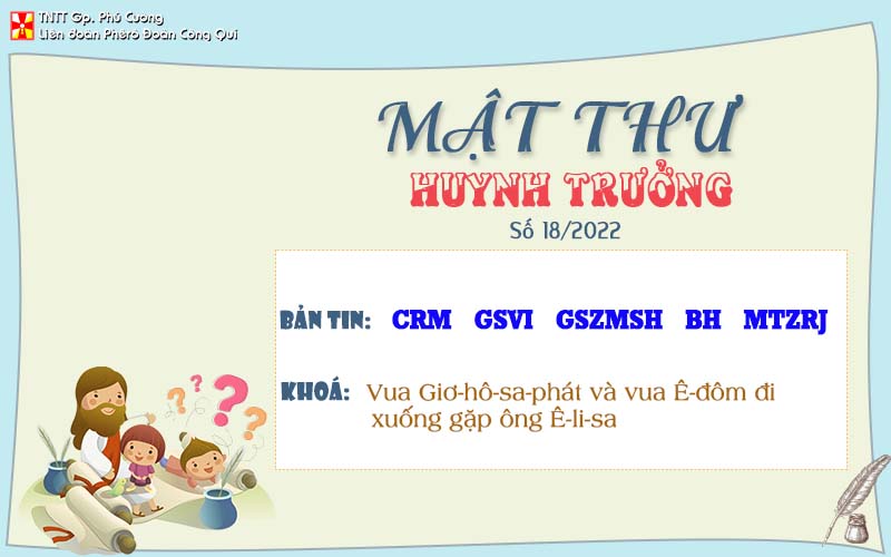 MẬT THƯ SỐ 18/2022 – DÀNH CHO HUYNH TRƯỞNG