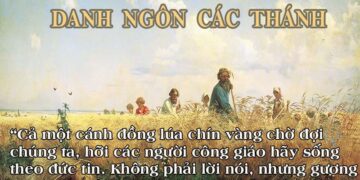 DANH NGÔN CÁC THÁNH