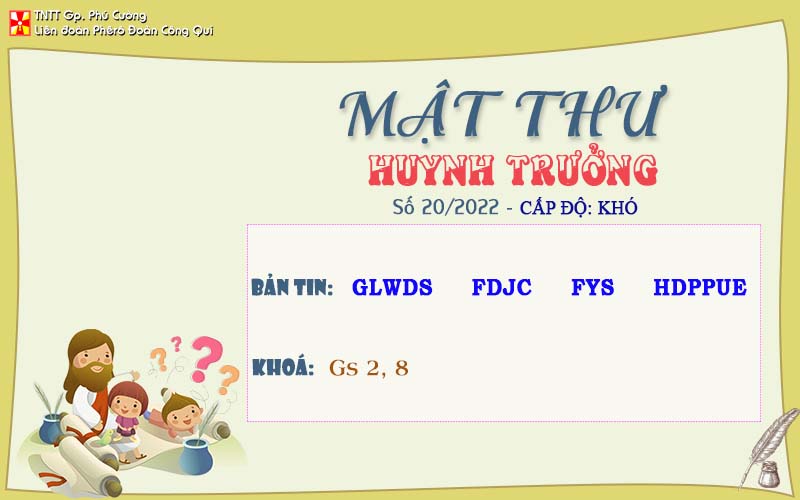 MẬT THƯ SỐ 20/2022 – DÀNH CHO HUYNH TRƯỞNG