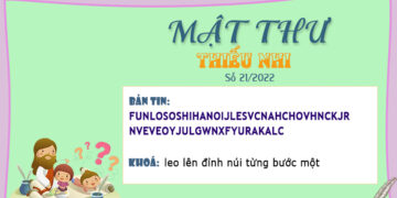 MẬT THƯ SỐ 21/2022 – DÀNH CHO THIẾU NHI