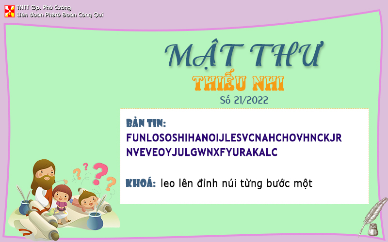 MẬT THƯ SỐ 21/2022 – DÀNH CHO THIẾU NHI
