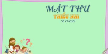 MẬT THƯ SỐ 23/2022 – DÀNH CHO THIẾU NHI