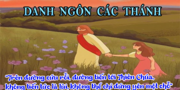 DANH NGÔN CÁC THÁNH