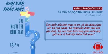 VẤN ĐỀ ĐỘC THÂN CỦA LINH MỤC