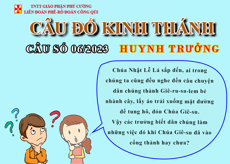 CÂU SỐ 06/2023 – DÀNH CHO HUYNH TRƯỞNG
