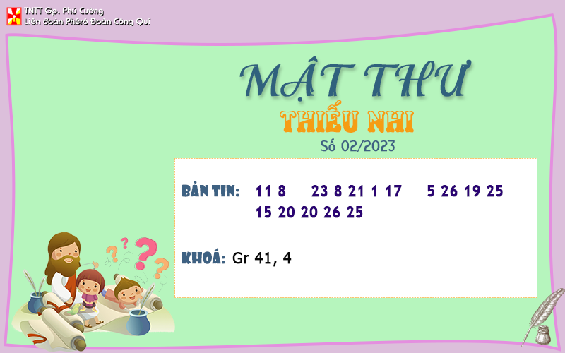 MẬT THƯ SỐ 02/2023 – DÀNH CHO THIẾU NHI