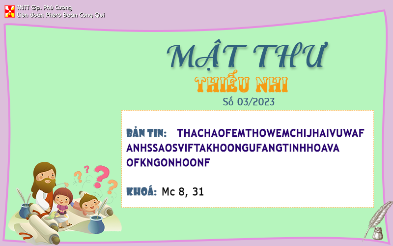 MẬT THƯ SỐ 03/2023 – DÀNH CHO THIẾU NHI