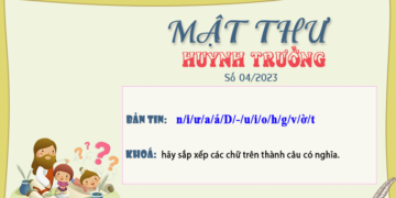MẬT THƯ SỐ 04/2023 – DÀNH CHO HUYNH TRƯỞNG