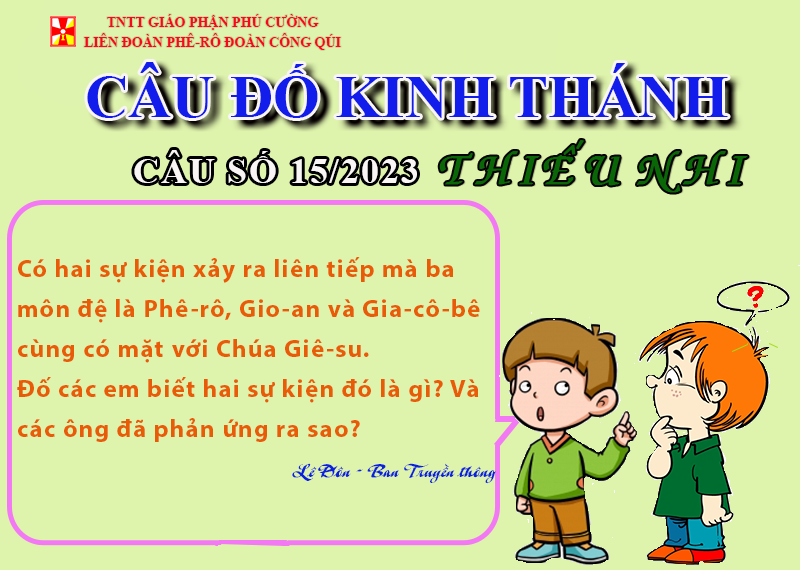 CÂU SỐ 15/2023 – DÀNH CHO THIẾU NHI