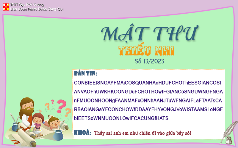 MẬT THƯ SỐ 13/2023 – DÀNH CHO THIẾU NHI
