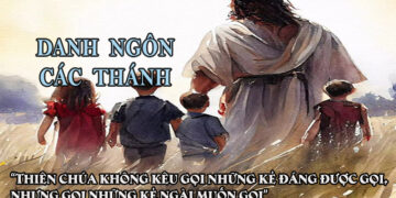 DANH NGÔN CÁC THÁNH