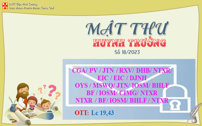 MẬT THƯ SỐ 18/2023 – DÀNH CHO HUYNH TRƯỞNG