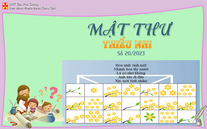 MẬT THƯ SỐ 20/2023 – DÀNH CHO THIẾU NHI
