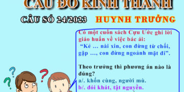 CÂU SỐ 24/2023 – DÀNH CHO HUYNH TRƯỞNG