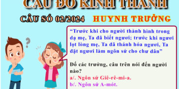 CÂU SỐ 02/2024 – DÀNH CHO HUYNH TRƯỞNG
