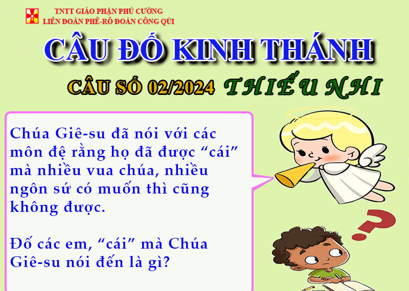 CÂU SỐ 02/2024 – DÀNH CHO THIẾU NHI