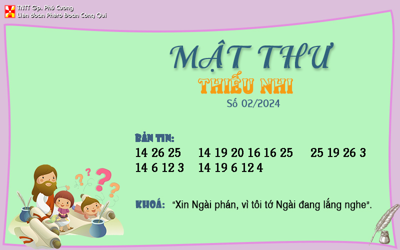 MẬT THƯ SỐ 02/2024 – DÀNH CHO THIẾU NHI