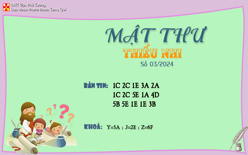 MẬT THƯ SỐ 03/2024 – DÀNH CHO THIẾU NHI