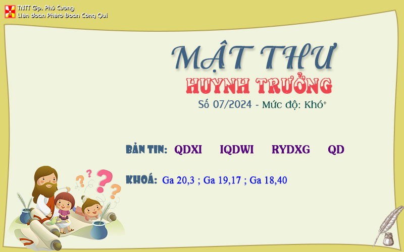 MẬT THƯ SỐ 07/2024 – DÀNH CHO HUYNH TRƯỞNG