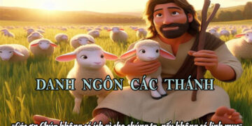 DANH NGÔN CÁC THÁNH
