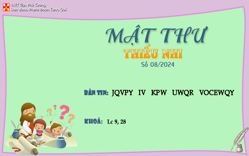 MẬT THƯ SỐ 08/2024 – DÀNH CHO THIẾU NHI