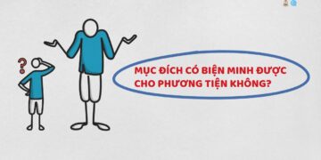 MỤC ĐÍCH CÓ BIỆN MINH ĐƯỢC CHO PHƯƠNG TIỆN KHÔNG?