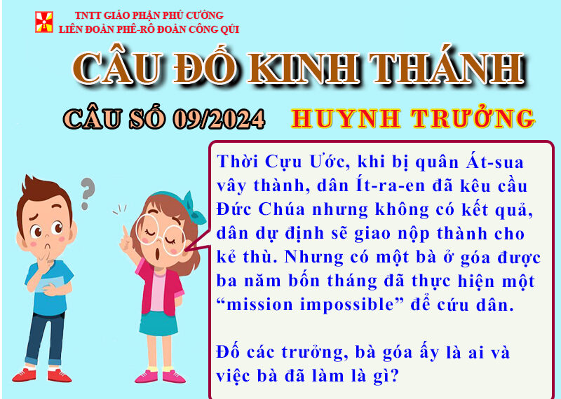 CÂU SỐ 09/2024 – DÀNH CHO HUYNH TRƯỞNG